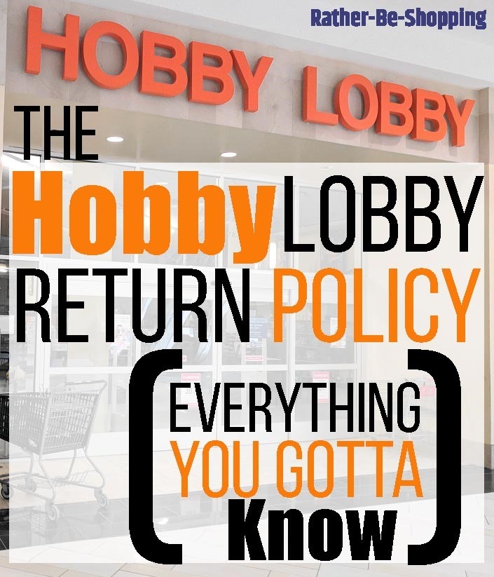 Hobby Lobby Return Policy: Answers to Your 10 Burning Questions