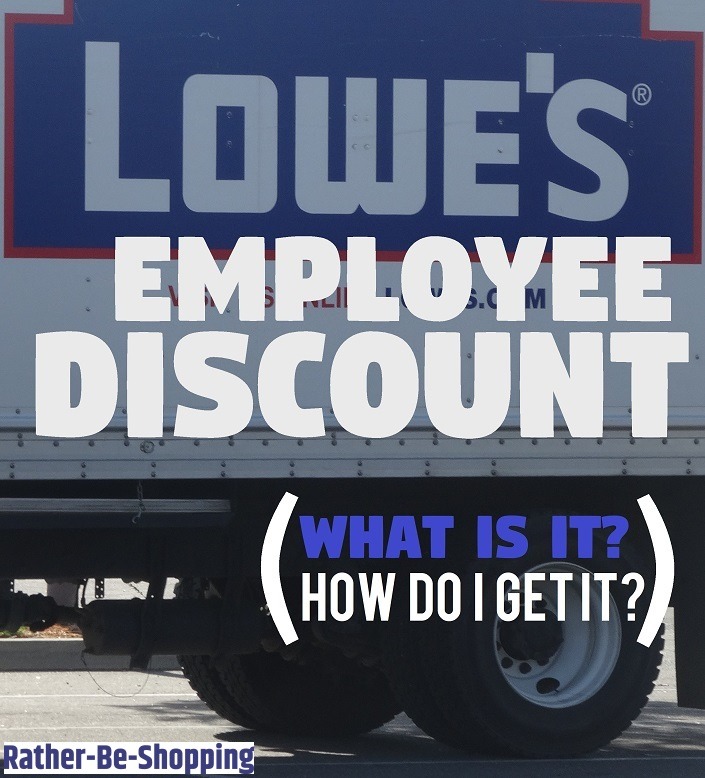 Lowe's Employee Discount: What Is It? How Do I Get It?