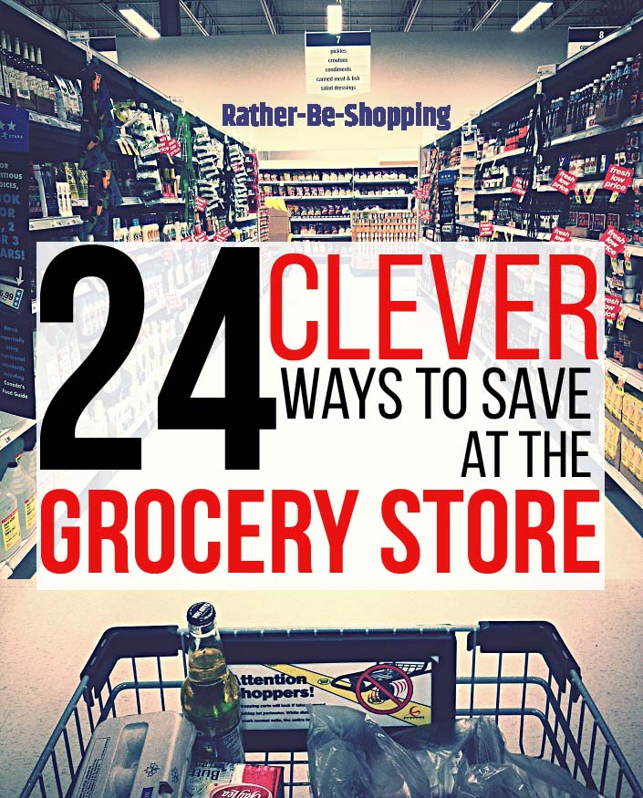 24 Highly Clever Tricks to Save Money at the Grocery Store