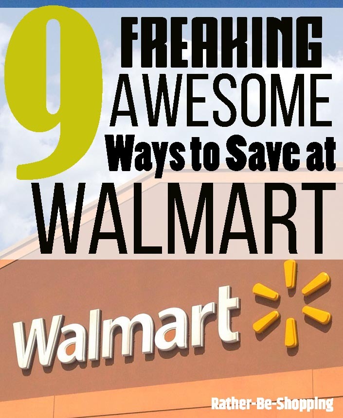 9 Freaking Awesome Ways to Save Money at Walmart