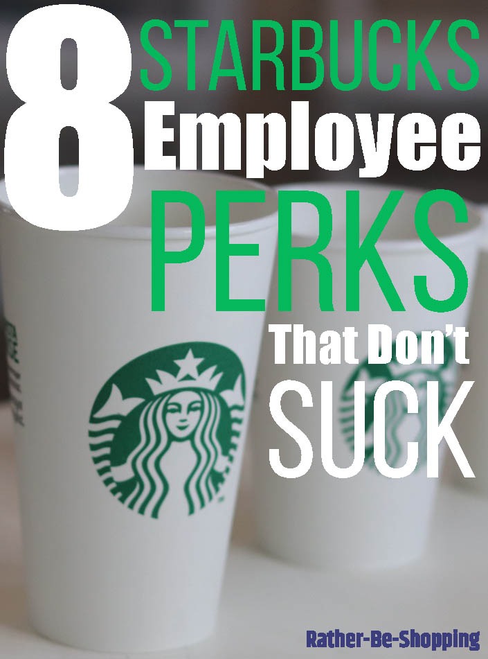 8 Starbucks Benefits ALL Employees Should Know About