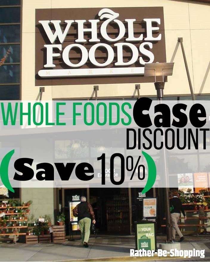 Save 10% at Whole Foods When Buying Stuff by the Case